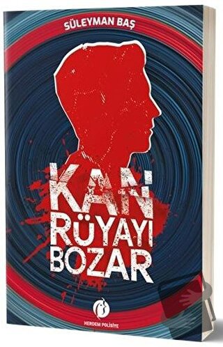 Kan Rüyayı Bozar - Süleyman Baş - Herdem Kitap - Fiyatı - Yorumları - 