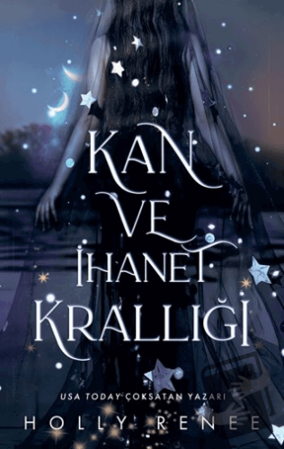 Kan ve İhanet Krallığı - Holly Renee - Lapis Kitap - Fiyatı - Yorumlar