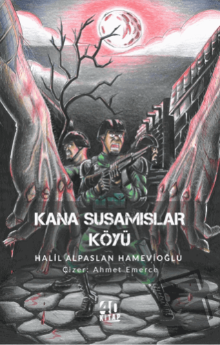 Kana Susamışlar Köyü - Halil Alpaslan Hamevioğlu - 40 Kitap - Fiyatı -