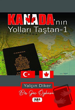 Kanada’nın Yolları Taştan - Yalçın Diker - Tilki Kitap - Fiyatı - Yoru