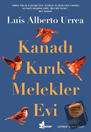 Kanadı Kırık Melekler Evi - Luis Alberto Urrea - Çınar Yayınları - Fiy