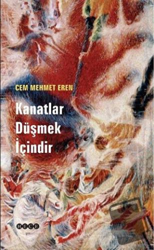 Kanatlar Düşmek İçindir - Cem Mehmet Eren - Hece Yayınları - Fiyatı - 