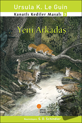 Kanatlı Kediler Masalı 3 - Yeni Arkadaş - Ursula K. Le Guin - Günışığı