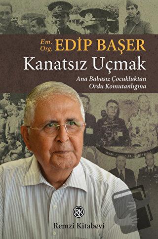 Kanatsız Uçmak - Edip Başer - Remzi Kitabevi - Fiyatı - Yorumları - Sa