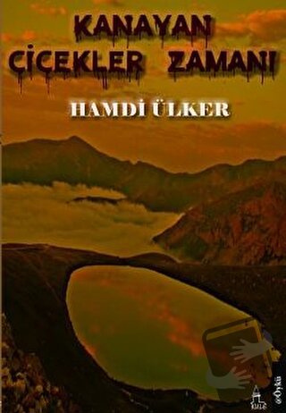 Kanayan Çiçekler Zamanı - Hamdi Ülker - Kule Kitap - Fiyatı - Yorumlar