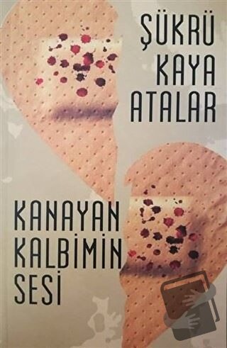 Kanayan Kalbimin Sesi - Şükrü Kaya Atalar - Yükseliş Yayınları - Fiyat