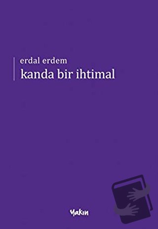 Kanda Bir İhtimal - Erdal Erdem - Yakın Kitabevi - Fiyatı - Yorumları 