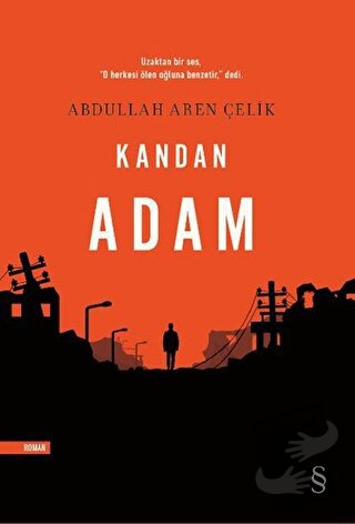 Kandan Adam - Abdullah Aren Çelik - Everest Yayınları - Fiyatı - Yorum