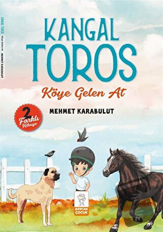 Kangal Toros - Köye Gelen At - Mehmet Karabulut - Mercan Çocuk Yayınla