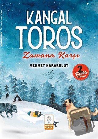 Kangal Toros - Zamana Karşı - Mehmet Karabulut - Mercan Çocuk Yayınlar