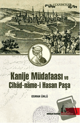 Kanije Müdafaası ve Cihad-Name-i Hasan Paşa - Osman Ünlü - Doğu Kütüph