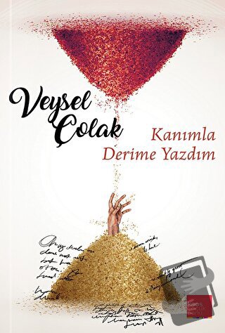 Kanımla Derime Yazdım - Veysel Çolak - Kaos Çocuk Parkı Yayınları - Fi