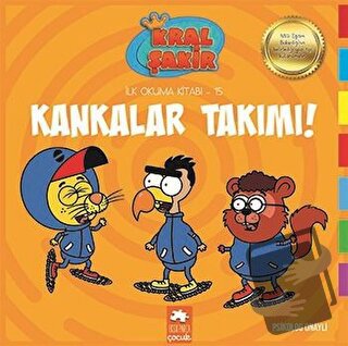 Kankalar Takımı! - Kral Şakir İlk Okuma Kitabı 15 - Varol Yaşaroğlu - 