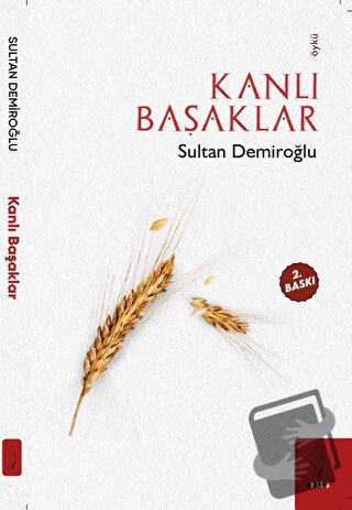 Kanlı Başaklar - Sultan Demiroğlu - Şyk Kitap - Fiyatı - Yorumları - S