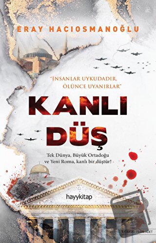 Kanlı Düş - Eray Hacıosmanoğlu - Hayykitap - Fiyatı - Yorumları - Satı