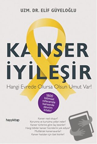 Kanser İyileşir - Elif Güveloğlu - Hayykitap - Fiyatı - Yorumları - Sa