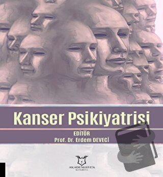 Kanser Psikiyatrisi - Kolektif - Akademisyen Kitabevi - Fiyatı - Yorum