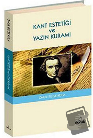 Kant Estetiği ve Yazın Kuramı - Onur Bilge Kula - Doruk Yayınları - Fi