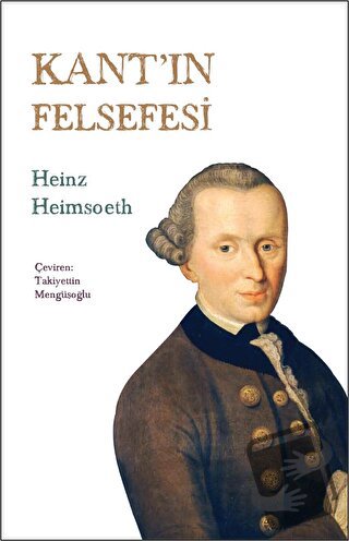 Kant’ın Felsefesi - Heinz Heimsoeth - Doğu Batı Yayınları - Fiyatı - Y