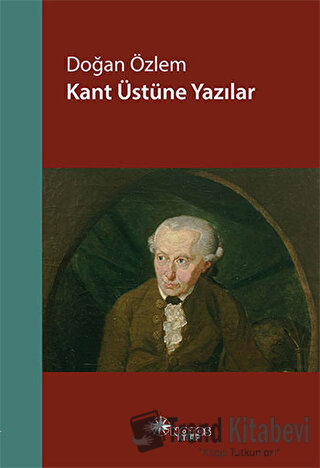 Kant Üstüne Yazılar - Doğan Özlem - Notos Kitap - Fiyatı - Yorumları -