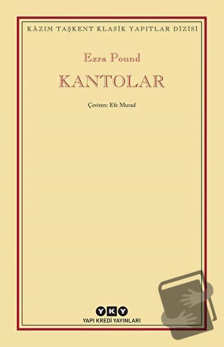 Kantolar - Ezra Pound - Yapı Kredi Yayınları - Fiyatı - Yorumları - Sa