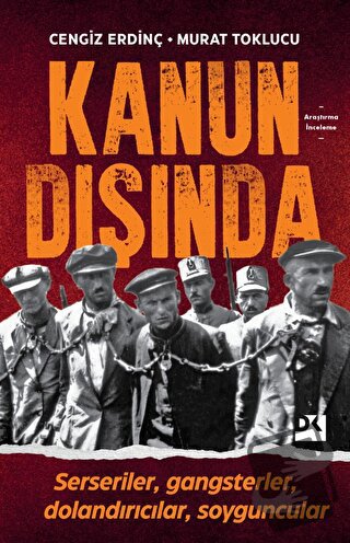 Kanun Dışında - Cengiz Erdinç - Doğan Kitap - Fiyatı - Yorumları - Sat