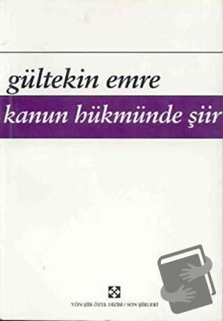 Kanun Hükmünde Şiir - Gültekin Emre - Yön Yayıncılık - Fiyatı - Yoruml