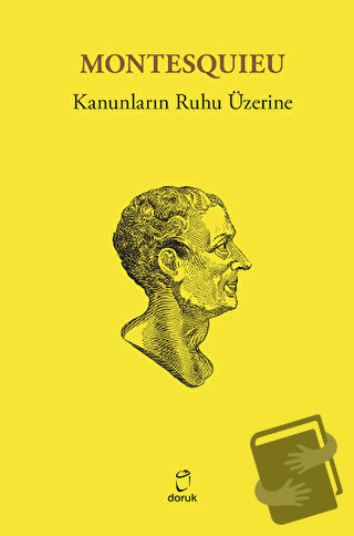 Kanunların Ruhu Üzerine - Montesquieu - Doruk Yayınları - Fiyatı - Yor