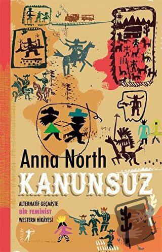 Kanunsuz - Anna North - Artemis Yayınları - Fiyatı - Yorumları - Satın