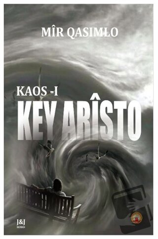 Kaos-ı Key Aristo - Mir Qasimlo - J&J Yayınları - Fiyatı - Yorumları -