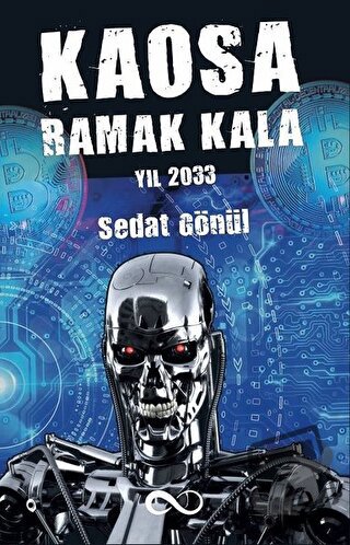 Kaosa Ramak Kala Yıl 2033 - Sedat Gönül - Bengisu Yayınları - Fiyatı -