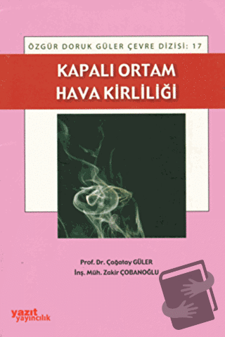 Kapalı Ortam Hava Kirliliği - Zakir Çobanoğlu - Yazıt Yayıncılık - Fiy