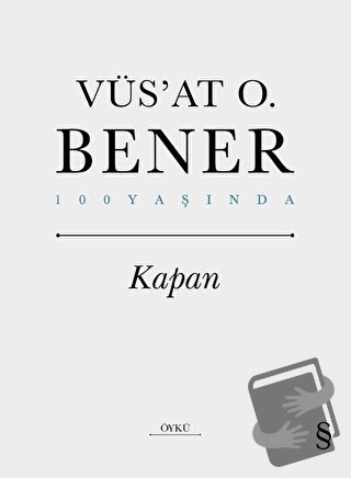 Kapan (Ciltli) - Vüs'at O. Bener - Everest Yayınları - Fiyatı - Yoruml