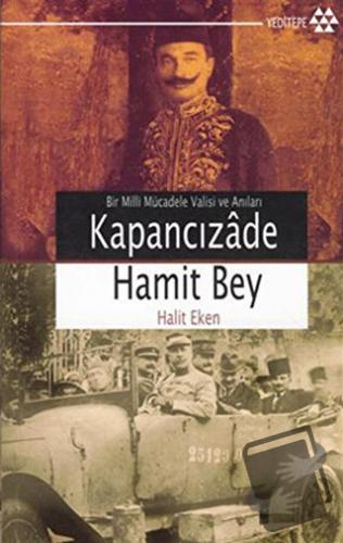 Kapancızade Hamit Bey - Halit Eken - Yeditepe Yayınevi - Fiyatı - Yoru