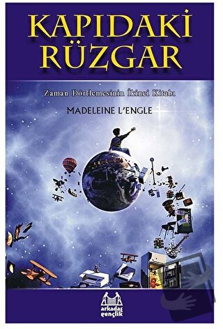 Kapıdaki Rüzgar Zaman Dörtlemesi 2. Kitap - Madeleine Lengle - Arkadaş