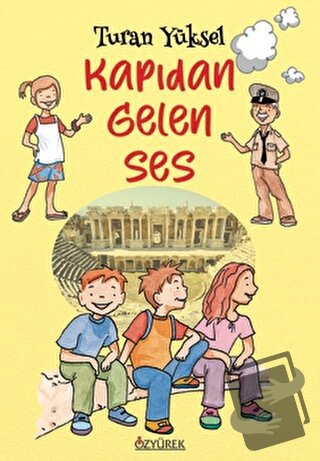 Kapıdan Gelen Ses - Turan Yüksel - Özyürek Yayınları - Fiyatı - Yoruml