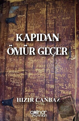 Kapıdan Ömür Geçer - Hızır Canbaz - Gülnar Yayınları - Fiyatı - Yoruml