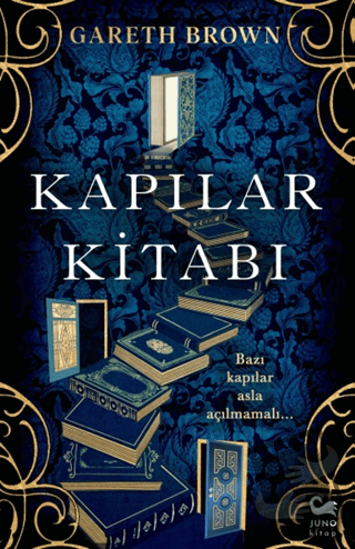 Kapılar Kitabı - Gareth Brown - Juno Kitap - Fiyatı - Yorumları - Satı