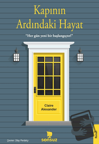 Kapının Ardındaki Hayat - Claire Alexander - Sonsuz Kitap Yayınları - 