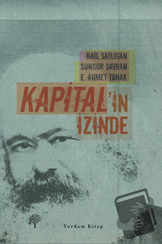 Kapital’in İzinde - E. Ahmet Tonak - Yordam Kitap - Fiyatı - Yorumları