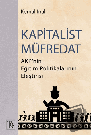 Kapitalist Müfredat - Kemal İnal - Töz Yayınları - Fiyatı - Yorumları 