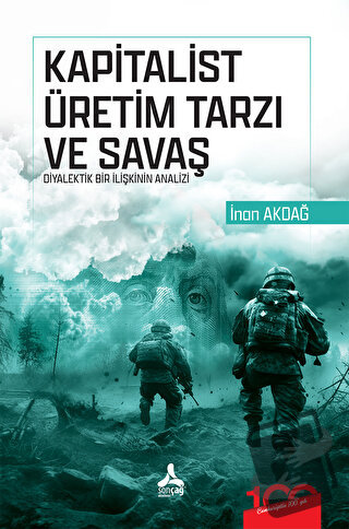 Kapitalist Üretim Tarzı ve Savaş Diyalektik Bir İlişkinin Analizi - İn