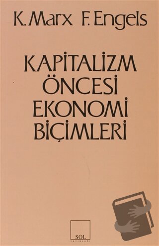 Kapitalizm Öncesi Ekonomi Biçimleri - Friedrich Engels - Sol ve Onur Y