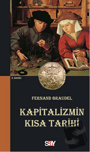 Kapitalizmin Kısa Tarihi - Fernand Braudel - Say Yayınları - Fiyatı - 