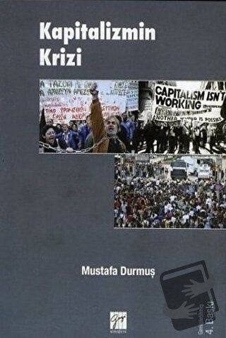 Kapitalizmin Krizi - Mustafa Durmuş - Gazi Kitabevi - Fiyatı - Yorumla