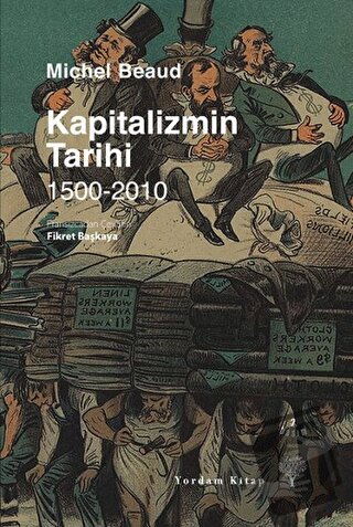 Kapitalizmin Tarihi 1500-2010 - Michel Beaud - Yordam Kitap - Fiyatı -