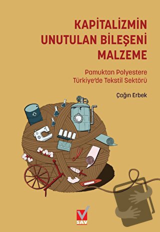 Kapitalizmin Unutulan Bileşeni Malzeme: Pamuktan Polyestere Türkiye’de