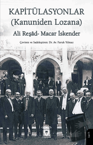 Kapitülasyonlar (Kanuniden Lozana) - Macar İskender - Dorlion Yayınlar