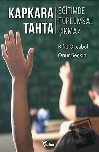 Kapkara Tahta - Onur Seçkin - Yazılama Yayınevi - Fiyatı - Yorumları -