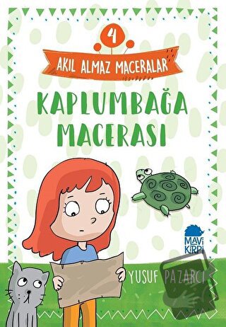 Kaplumbağa Macerası - Akıl Almaz Maceralar 4 - Yusuf Pazarcı - Mavi Ki